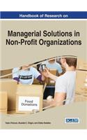 Handbook of Research on Managerial Solutions in Non-Profit Organizations