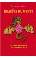 Dragoes Da Mente: Uma Viagem Bem Humorada Pelos Problemas Da Mente