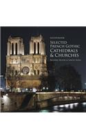 Guidebook Selected French Gothic Cathedrals and Churches
