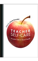 Teacher Self-Care: A Joyful Ode to Good Health