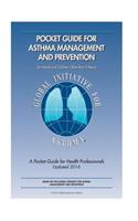 2016 Pocket Guide for Asthma Management and Prevention: For Adults and Children Older Than 5 Years: For Adults and Children Older Than 5 Years