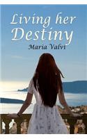 Living Her Destiny