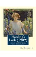Harding's Luck (1909), By E. Nesbit and illustrated By H. R. Millar(1869 ? 1942