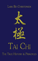 Tai Chi - The True History & Principles