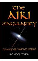 The Aiki Singularity