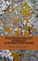 Evolutionary Biology of Primates