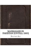 Madrasahs in Pakistan [Untill: 2005]