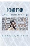 I Come From: A Voices Inside Anthology