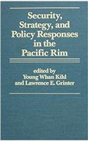 Security, Strategy and Policy Responses in the Pacific Region