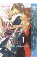 Only Serious About You (Yaoi)