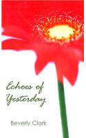 Echoes of Yesterday