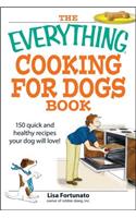 The Everything Cooking for Dogs Book