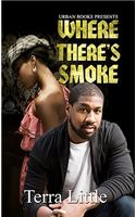 Where There's Smoke