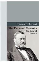 The Personal Memoirs of U.S. Grant, Vol 2.