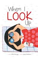 When I Look Up