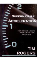 Supernatural Acceleration