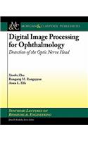 Digital Image Processing for Ophthalmology: Detection of the Optic Nerve Head: Detection of the Optic Nerve Head