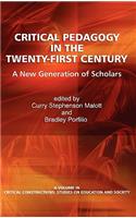 Critical Pedagogy in the Twenty-First Century