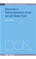 Advances in Thermodynamics of the van der Waals Fluid