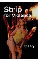 Strip for Violence