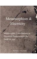 Metamorphism & Electricity