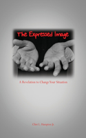 Expressed Image: A Revelation to Change Your Situation