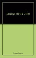 Diseases of Field Crops
