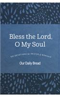 Bless the Lord, O My Soul