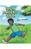 Run Phillip Run