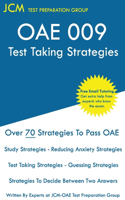 OAE 009 Test Taking Strategies: OAE 009 Free Online Tutoring - The latest strategies to pass your exam.