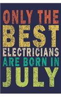 Only The Best Electricians Are Born In July