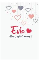 Evie best girl ever GIFT IDEAS Creative Simple Color Notebook gift for girls with 120 pages