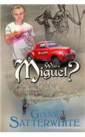 Who's Miguel?