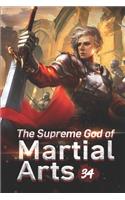 The Supreme God of Martial Arts 34