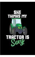 Tractor Farming Notebook She Thinks My Tractor Is Sexy