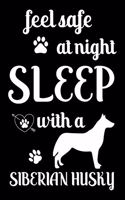 Feel Safe At Night Sleep With a Siberian Husky