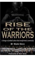Rise of the Warriors: A change in football culture that transformed a community