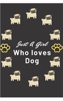 Just a girl who loves dog