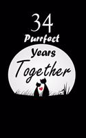 34 Purrfect years Together: Celebrate Personalized Notebook Journal For valentines day gifts, Commitment day To Write In Gift For Kitten cat Lovers & Couples: 120 pages - 6 x 9