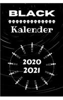 Black Kalender 2020 bis 2021: Wochen Kalendarium für Creepy Metaller Gothics und andere Geschöpfe der Nacht - 6 x 9 Zoll (ca DIN 5), Linierte Blätter 106 Kalenderwochen