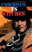 Cowboys vs. Witches