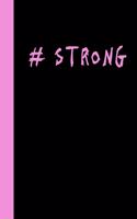 #Strong