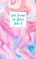 Goal Journal For Women Under 9: Motivational And Inspirational Checklist Notebook For Teen Girls