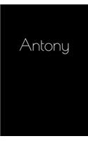 Antony: Notebook / Journal / Diary - 6 x 9 inches (15,24 x 22,86 cm), 150 pages. Personalized for Antony.