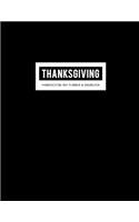 Thanksgiving Planner: Weekly & Monthly Checklist or Yearly Planning and Decorations Schedule Organizer with Gratitude Journal (Turkey Cooking & Recipes Budget Plan)