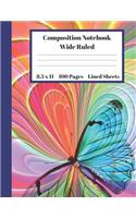 Composition Notebook Wide Ruled Lined Sheets: Pretty Under 11 Dollar Gifts Rainbow Butterfly Red Blue Yellow Pink Purple Black Notebook Back to School and Home Schooling Journal For kids Girls B