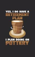 Retirement plan pottery: 6x9 Pottery - blank with numbers paper - notebook - notes