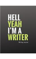 Hell Yeah I'm a Writer
