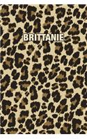 Brittanie: Personalized Notebook - Leopard Print Notebook (Animal Pattern). Blank College Ruled (Lined) Journal for Notes, Journaling, Diary Writing. Wildlife 