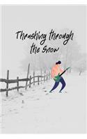 Thrashing through the Snow: Christmas Thanksgiving Cute Fun Notebook / Journal, Gift for Him or Her, Rock Music, Guitar, Great alternative to giving Cards. College Ruled White 